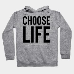 Choose life Hoodie